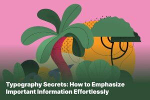 Typography Secrets_ How to Emphasize Important Information Effortlessly