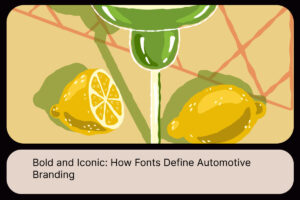 Bold and Iconic_ How Fonts Define Automotive Branding