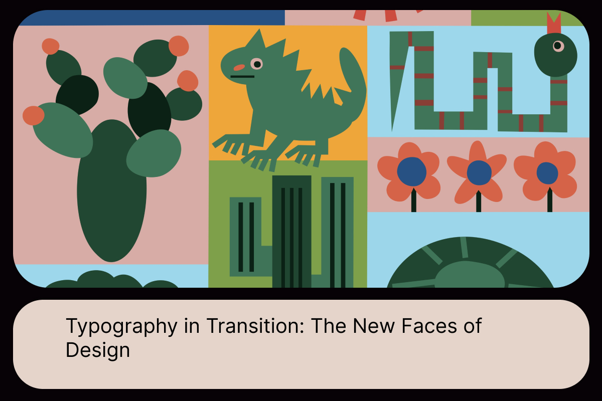 Typography in Transition_ The New Faces of Design